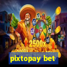 pixtopay bet